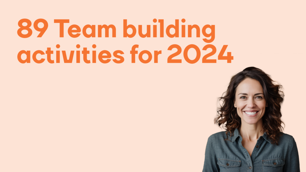 89 Team building activities for 2024