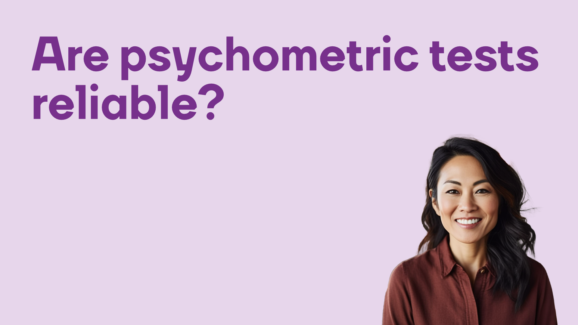 Are psychometric tests reliable? - Clevry