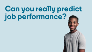 Can you really predict job performance
