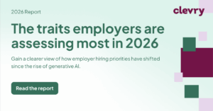 The traits employers are assessing most in 2026