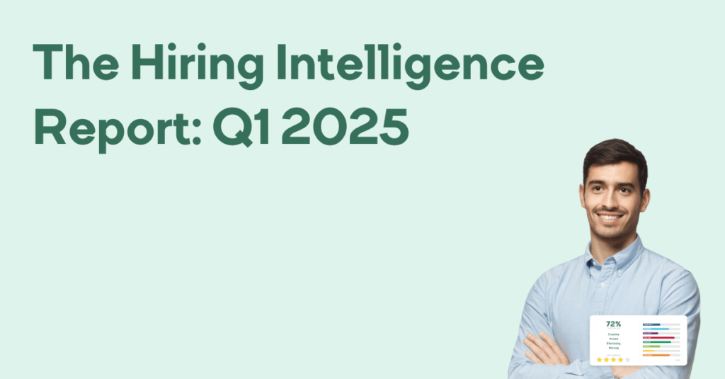Hiring Intelligence Report Q1 2025 - Blog