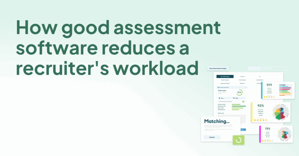 How good assessment software reduces a recruiters workload