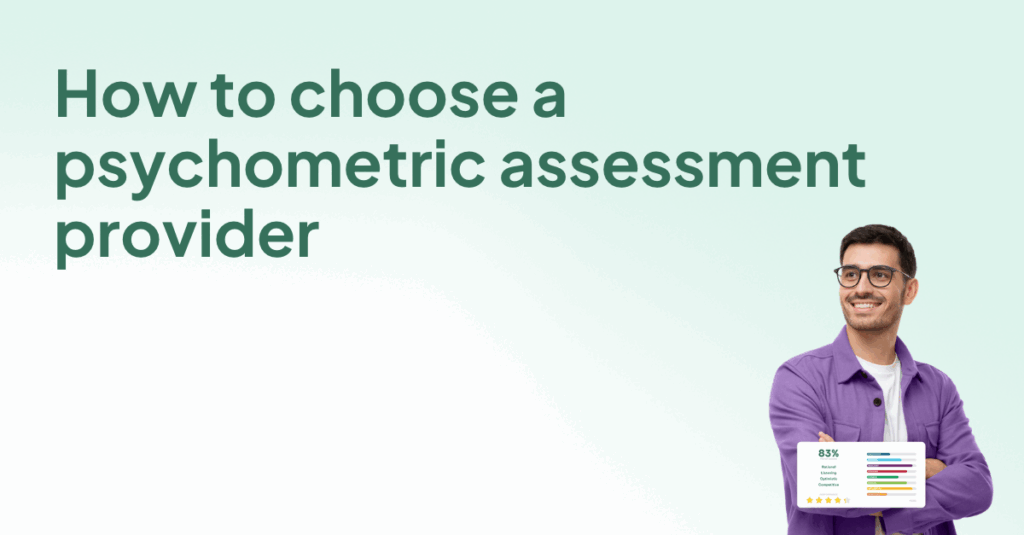 How to choose a psychometric assessment provider