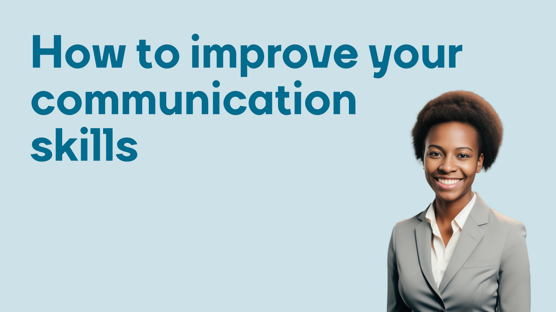 How to improve your communication skills