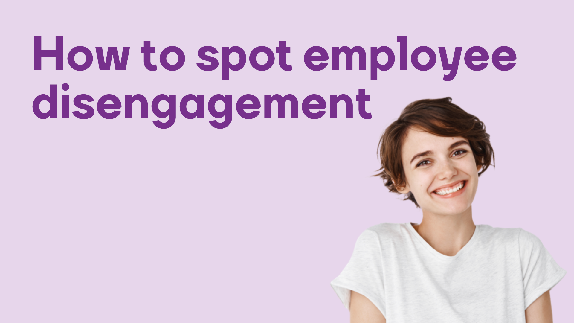 How to tell if an employee is disengaged