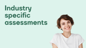 Industry specific assessments