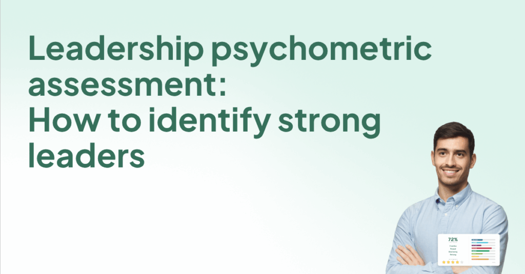 Leadership Psychometric Assessment - How to Identify Stronger Leaders