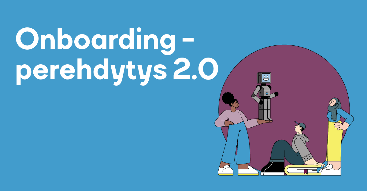 Onboarding - perehdytys 2.0