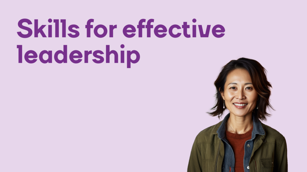 Skills for effective leadership